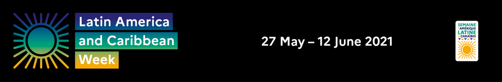 8th Edition Of Latin America And Caribbean Week 27 05 21 12 06 21 Ministry For Europe And Foreign Affairs
